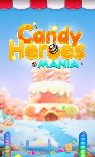 download Candy heroes mania deluxe apk